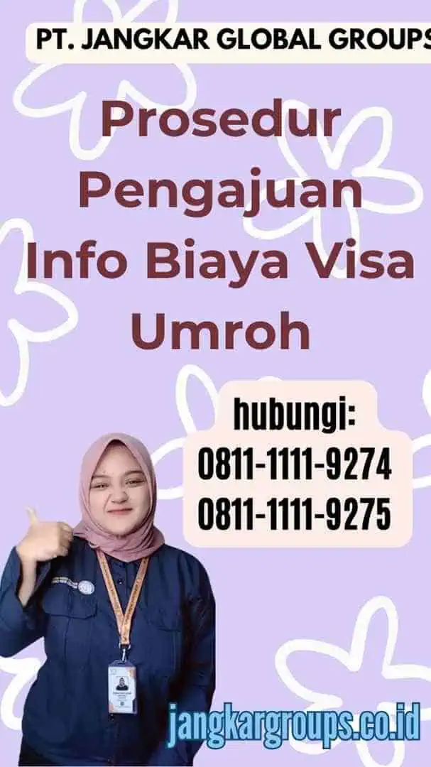 Prosedur Pengajuan Info Biaya Visa Umroh