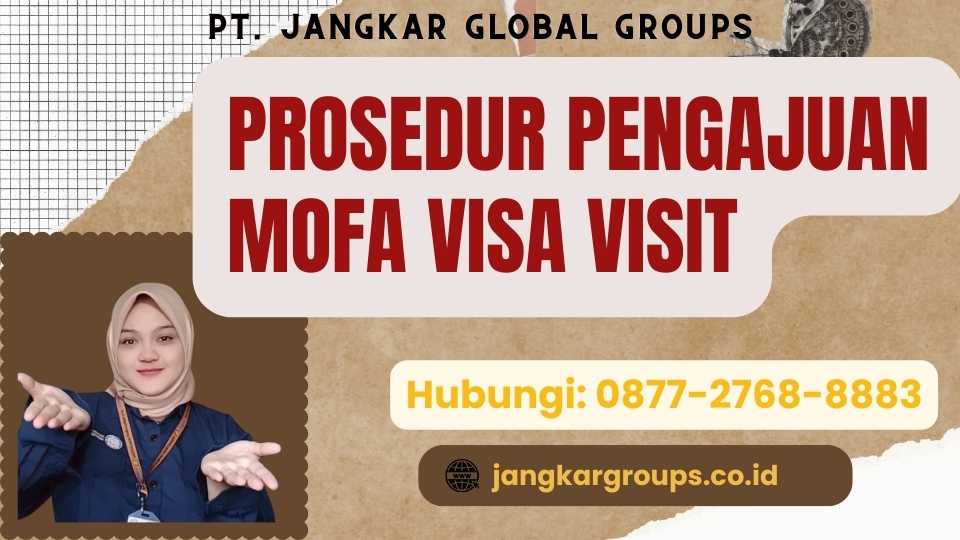 Prosedur Pengajuan Mofa Visa Visit