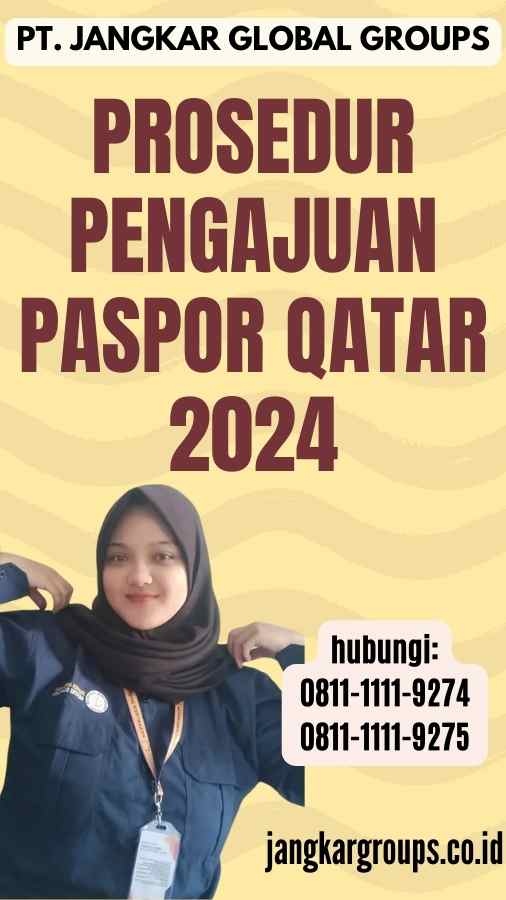Prosedur Pengajuan Paspor Qatar 2024