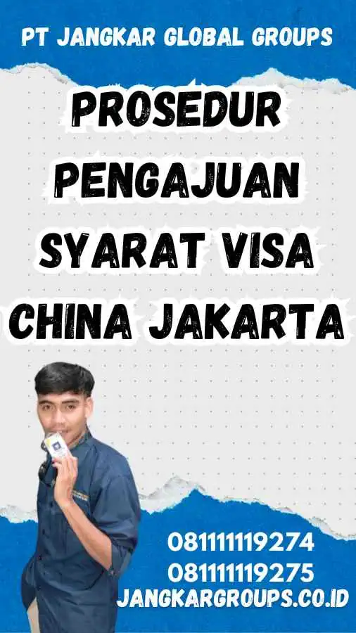 Prosedur Pengajuan Syarat Visa China Jakarta
