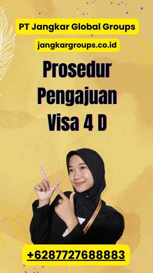 Prosedur Pengajuan Visa 4 D