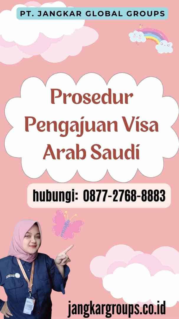 Prosedur Pengajuan Visa Arab Saudi