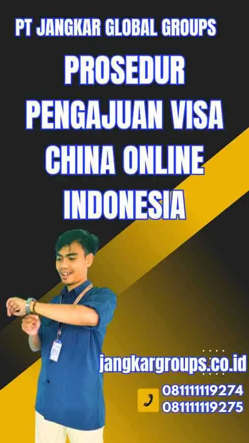 Prosedur Pengajuan Visa China Online Indonesia