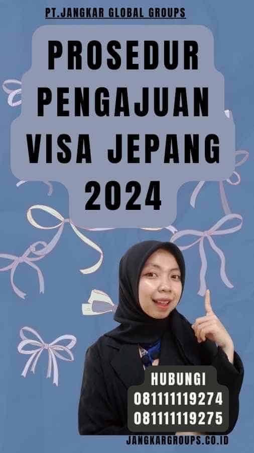 Prosedur Pengajuan Visa Jepang 2024