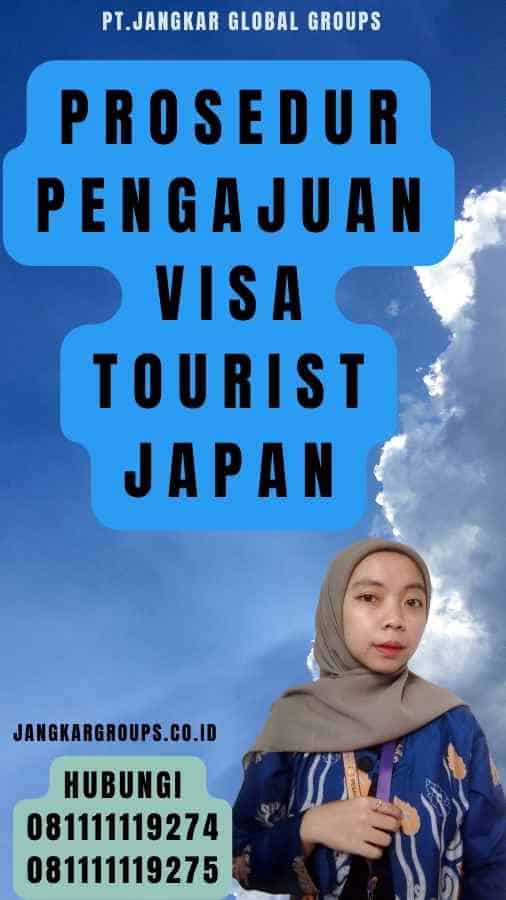 Prosedur Pengajuan Visa Tourist Japan