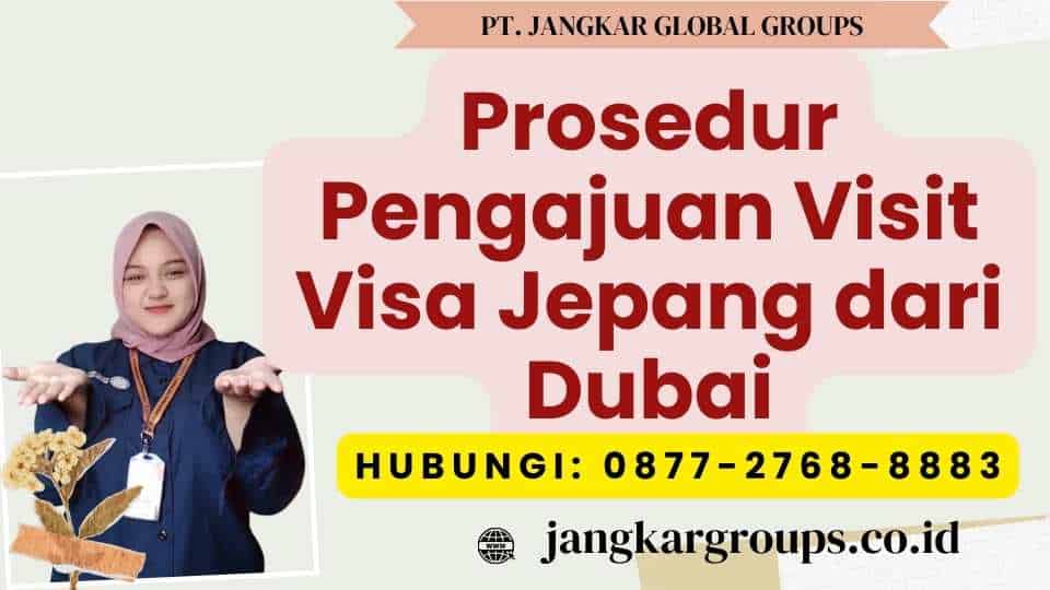 Prosedur Pengajuan Visit Visa Jepang dari Dubai