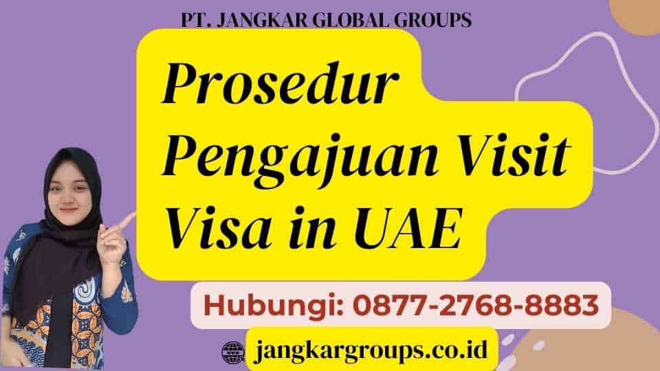 Prosedur Pengajuan Visit Visa in UAE