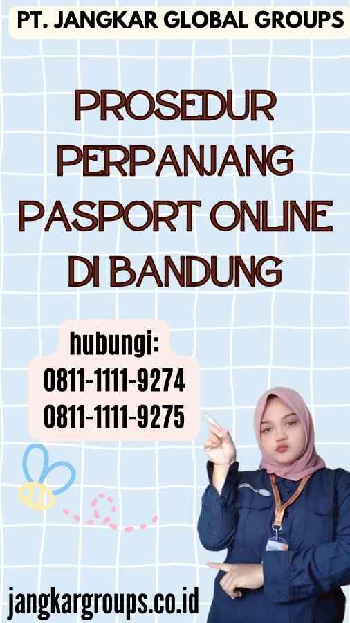 Prosedur Perpanjang Pasport Online di Bandung