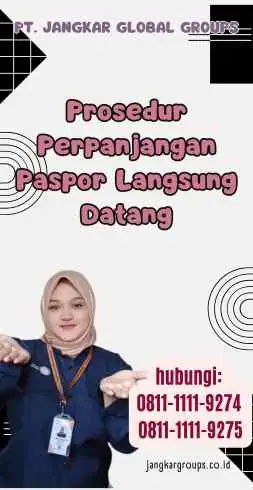 Prosedur Perpanjangan Paspor Langsung Datang