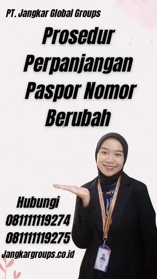 Prosedur Perpanjangan Paspor Nomor Berubah