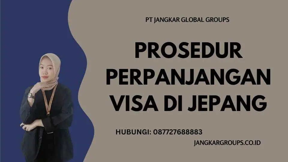 Prosedur Perpanjangan Visa di Jepang