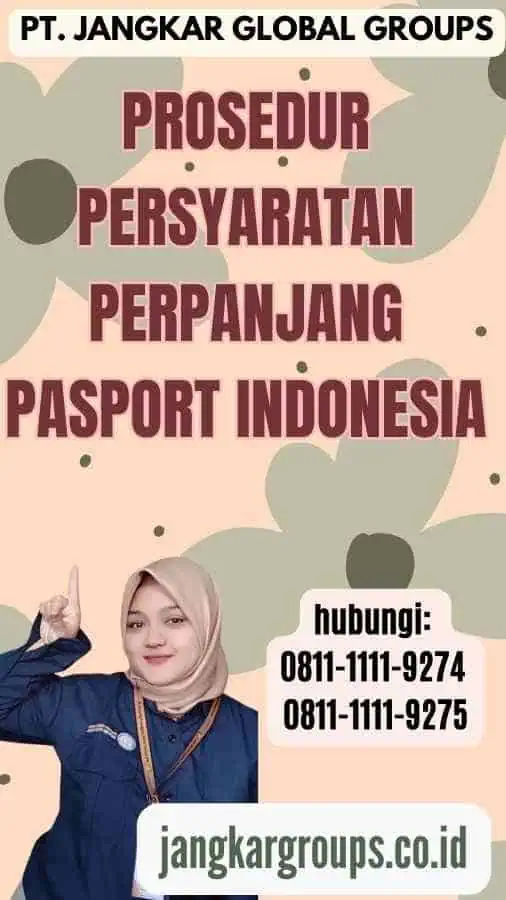 Prosedur Persyaratan Perpanjang Pasport Indonesia