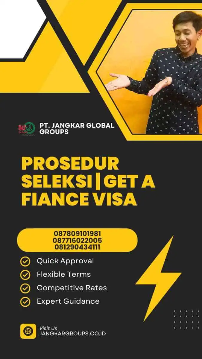 Prosedur Seleksi | Get A Fiance Visa