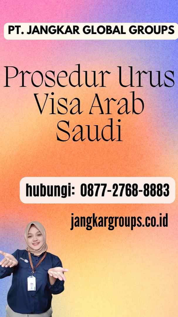 Prosedur Urus Visa Arab Saudi