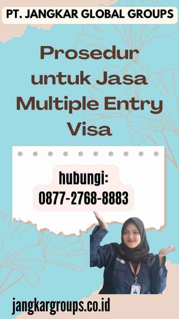 Prosedur untuk Jasa Multiple Entry Visa