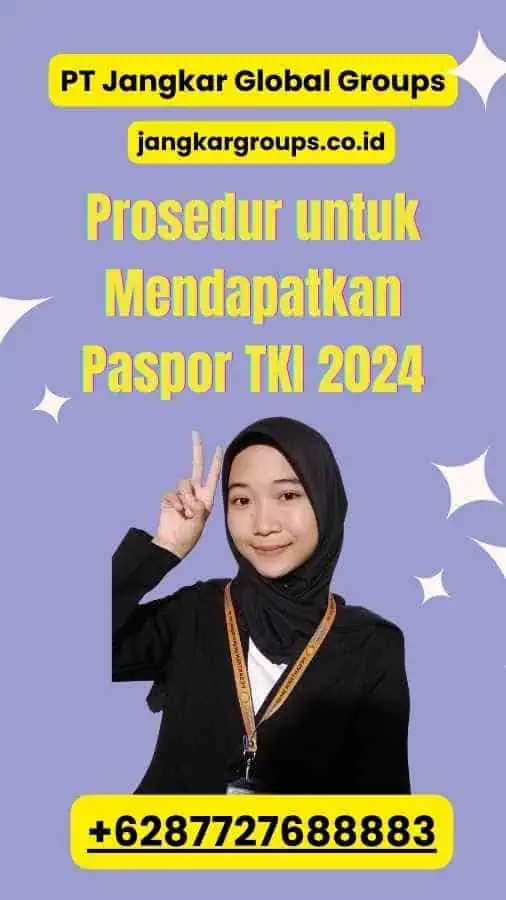 Prosedur untuk Mendapatkan Paspor TKI 2024