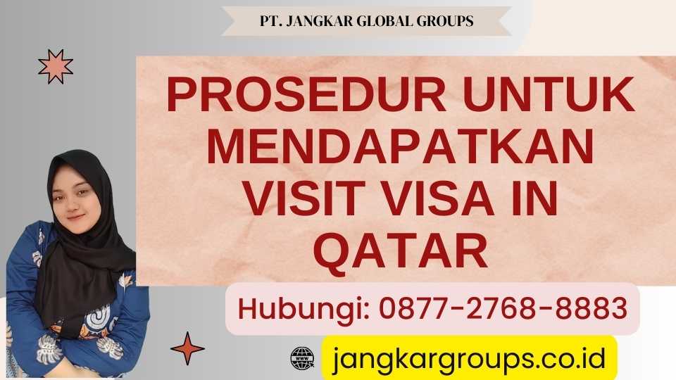 Prosedur untuk Mendapatkan Visit Visa In Qatar