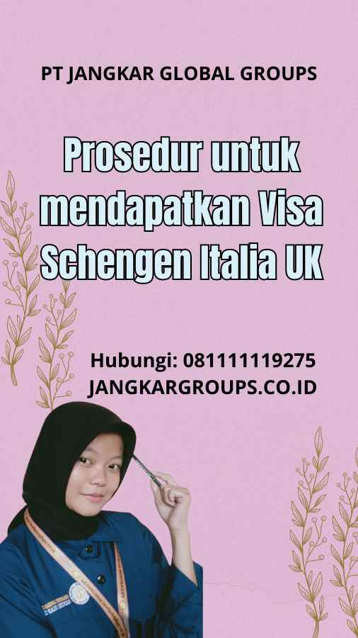 Prosedur untuk mendapatkan Visa Schengen Italia UK