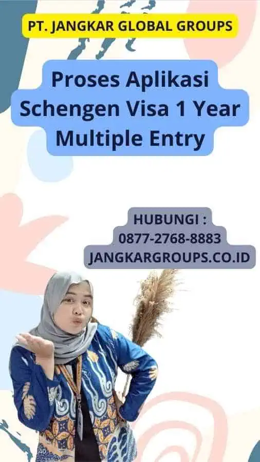 Proses Aplikasi Schengen Visa 1 Year Multiple Entry