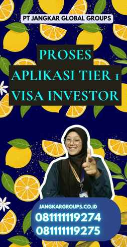 Proses Aplikasi Tier 1 Visa Investor