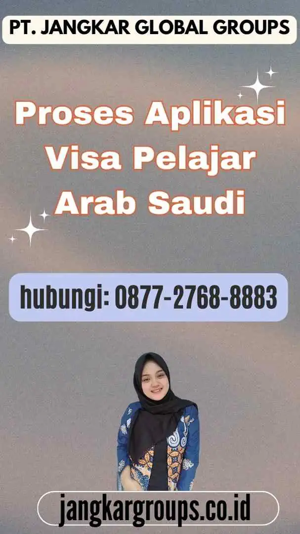 Proses Aplikasi Visa Pelajar Arab Saudi