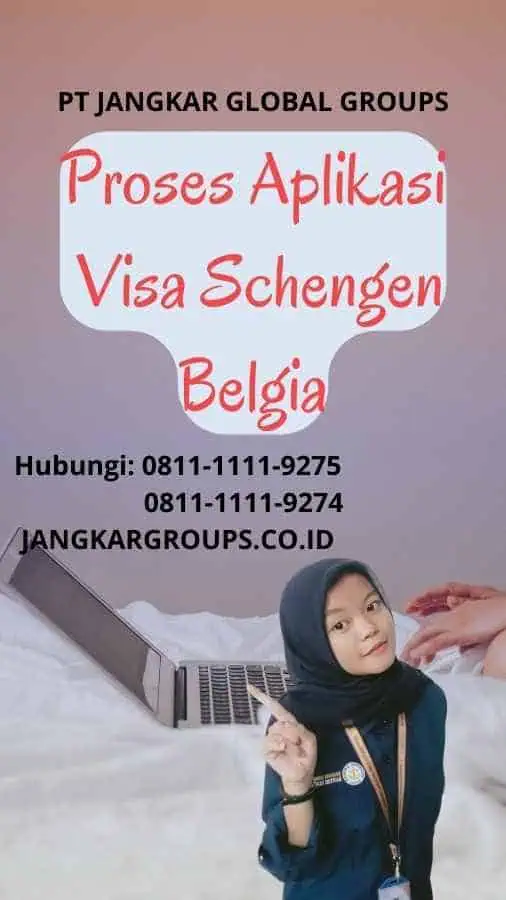 Proses Aplikasi Visa Schengen Belgia