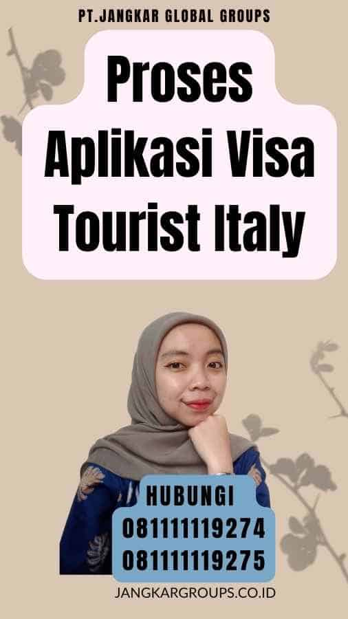 Proses Aplikasi Visa Tourist Italy