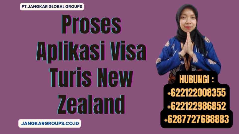 Proses Aplikasi Visa Turis New Zealand
