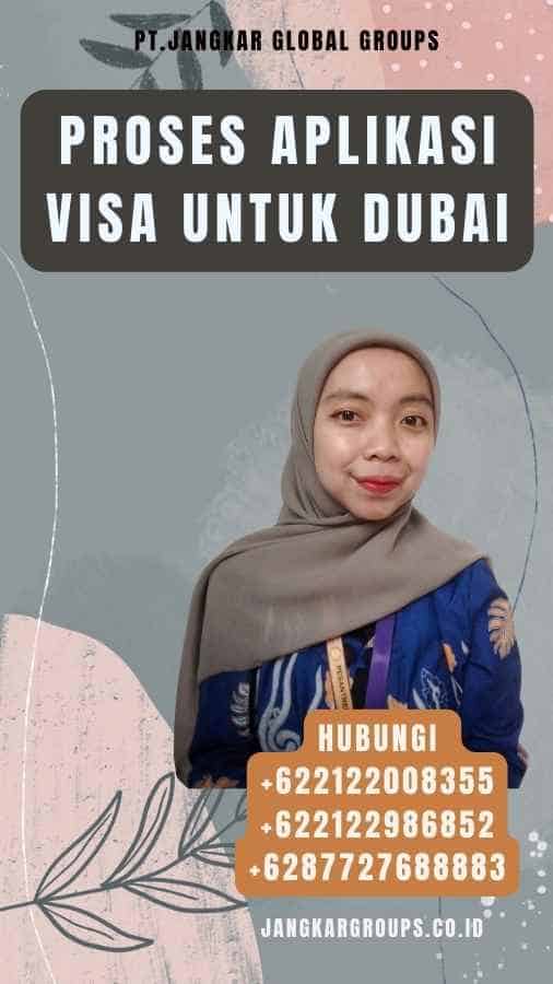 Proses Aplikasi Visa untuk Dubai