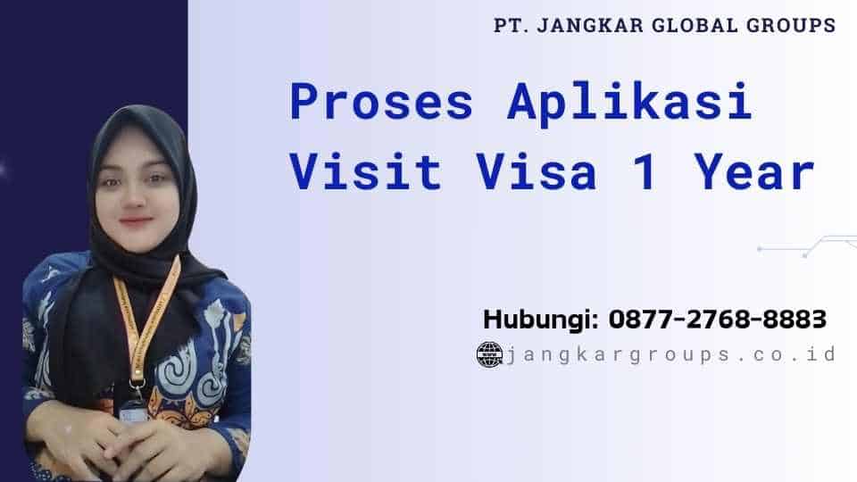 Proses Aplikasi Visit Visa 1 Year
