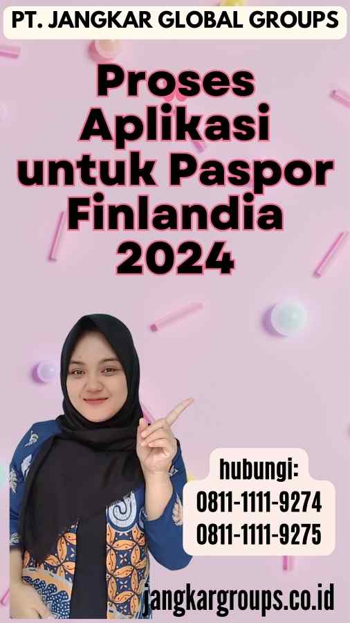 Proses Aplikasi untuk Paspor Finlandia 2024