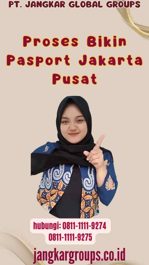 Proses Bikin Pasport Jakarta Pusat