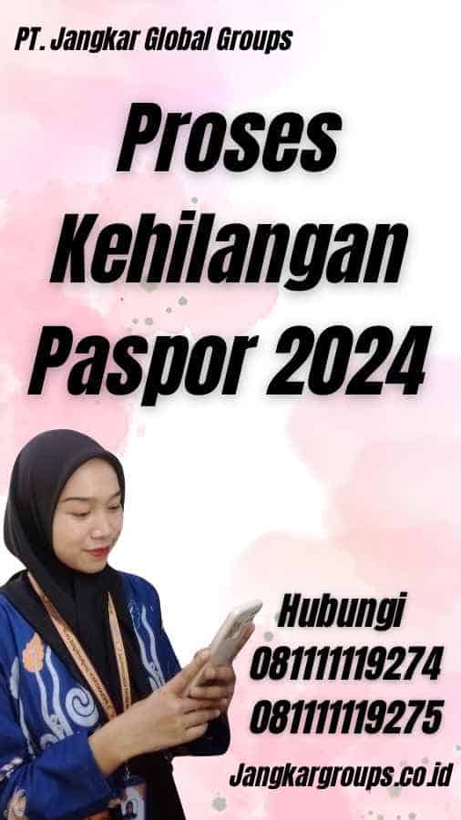 Proses Kehilangan Paspor 2024