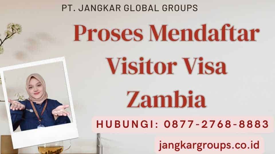 Proses Mendaftar Visitor Visa Zambia
