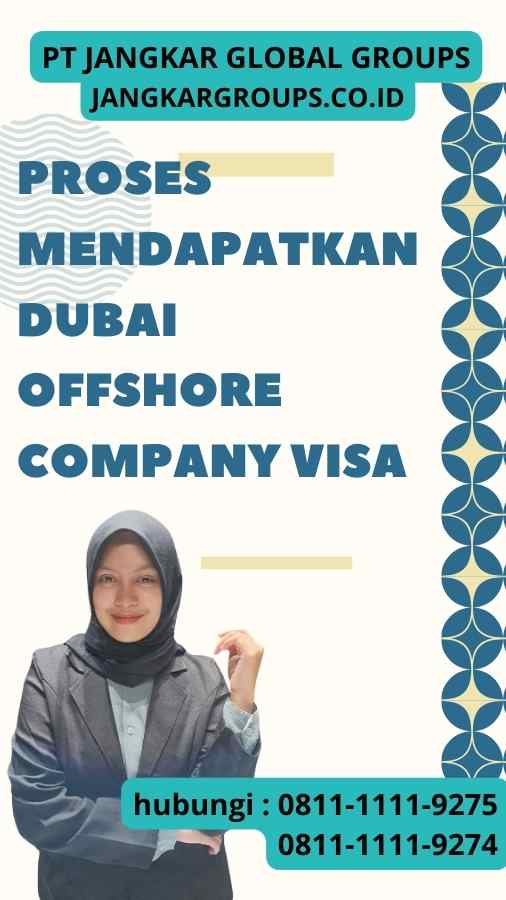 Proses Mendapatkan Dubai Offshore Company Visa
