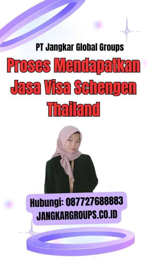 Proses Mendapatkan Jasa Visa Schengen Thailand