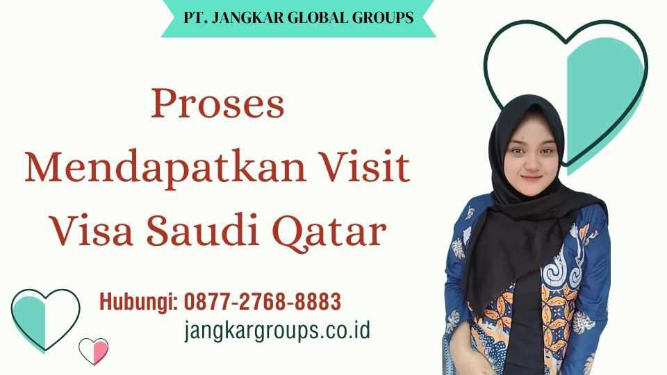 Proses Mendapatkan Visit Visa Saudi Qatar