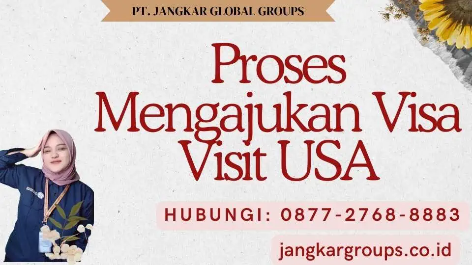 Proses Mengajukan Visa Visit USA