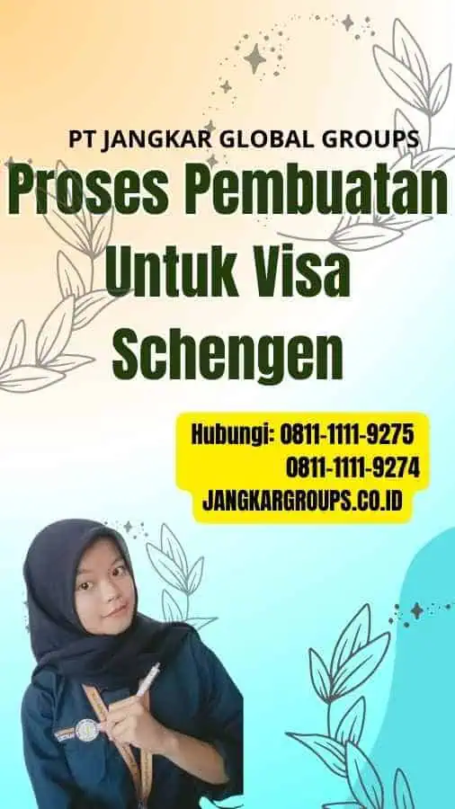 Proses Pembuatan Untuk Visa Schengen