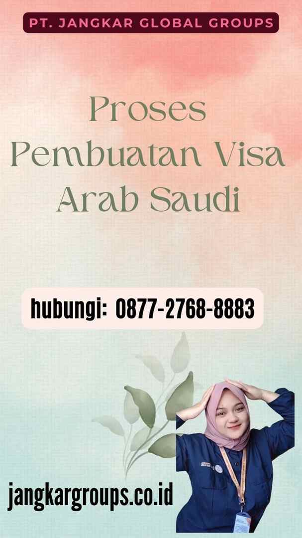 Proses Pembuatan Visa Arab Saudi