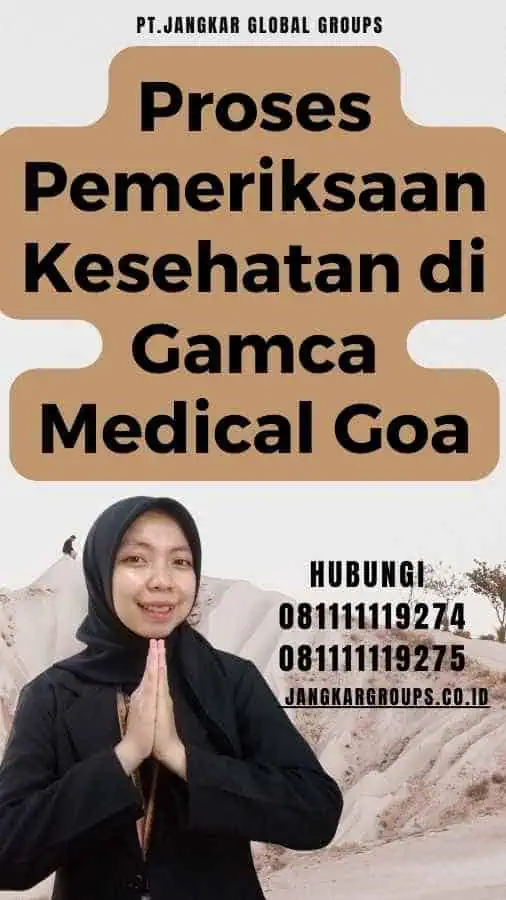 Proses Pemeriksaan Kesehatan di Gamca Medical Goa