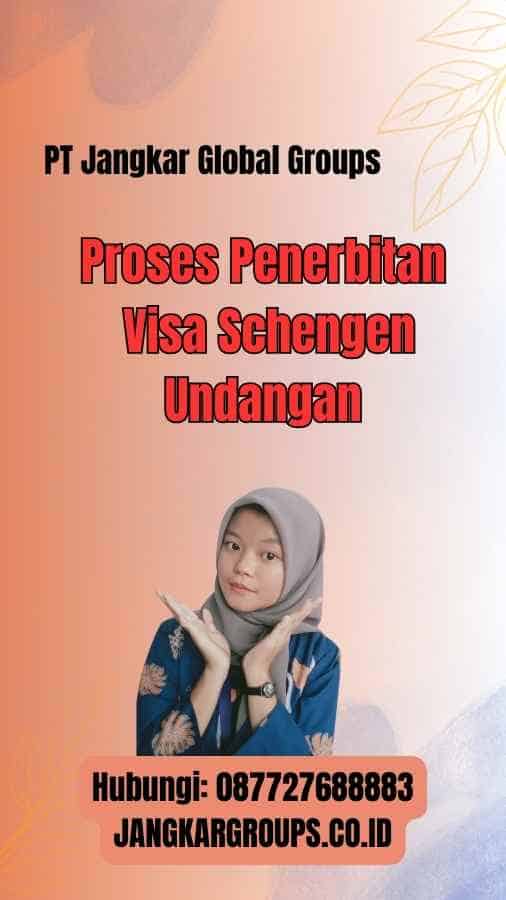 Proses Penerbitan Visa Schengen Undangan