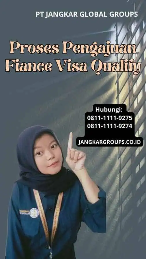 Proses Pengajuan Fiance Visa Qualify
