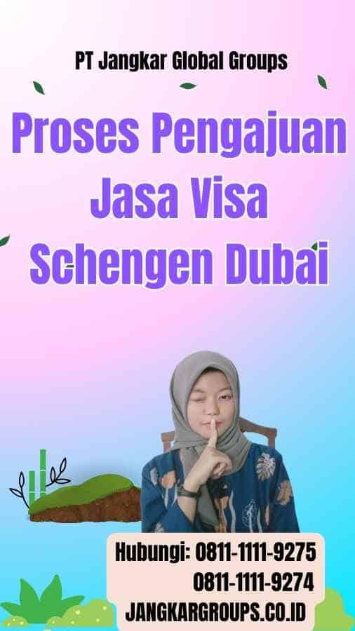 Proses Pengajuan Jasa Visa Schengen Dubai
