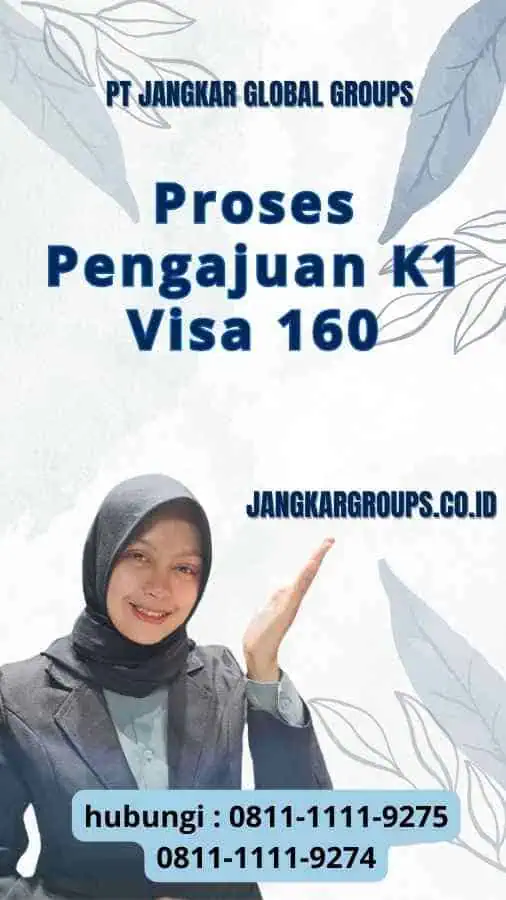 Proses Pengajuan K1 Visa 160