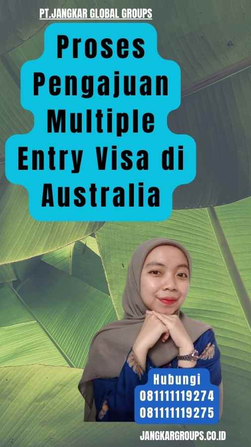 Proses Pengajuan Multiple Entry Visa di Australia
