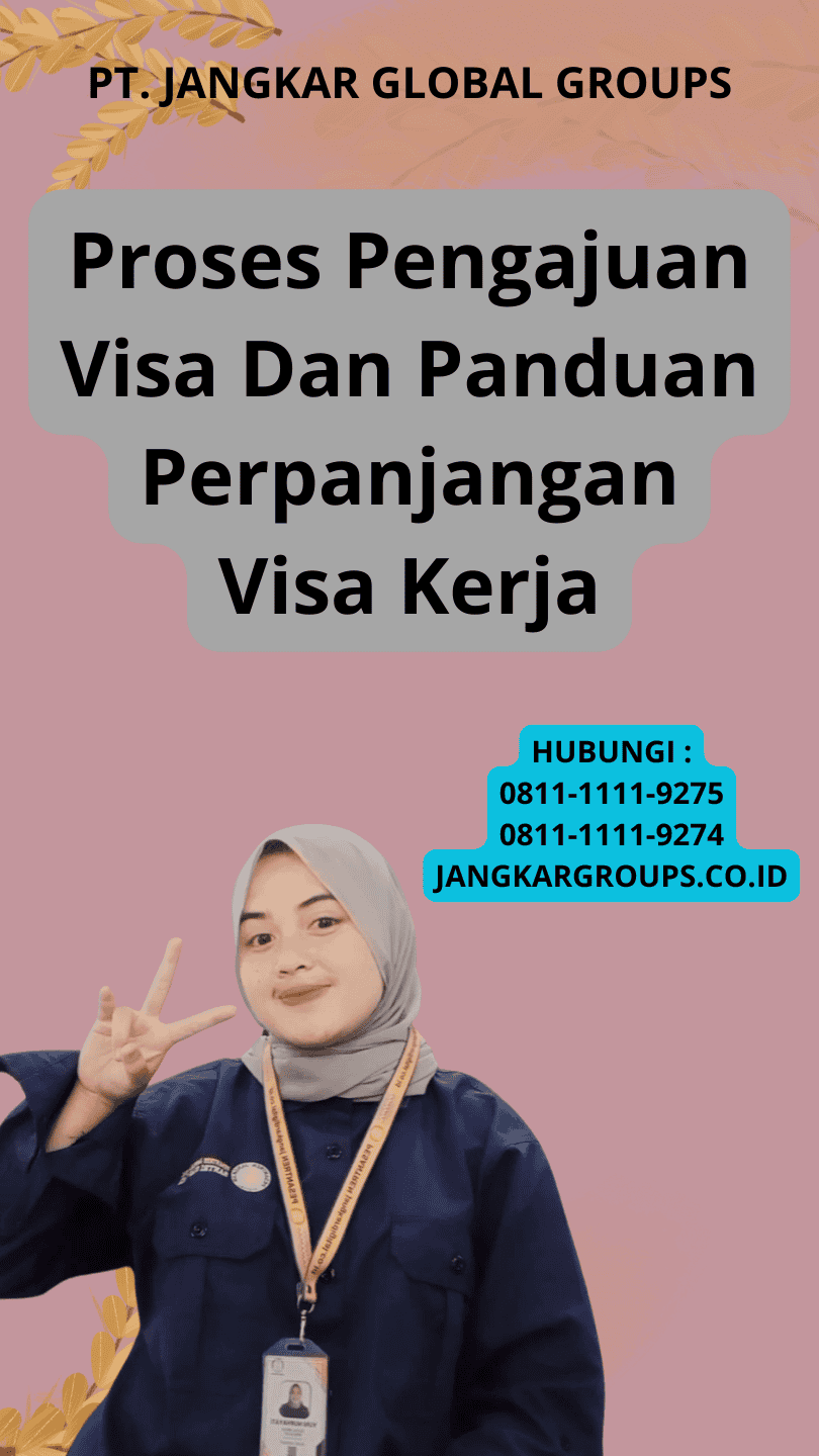 Panduan Perpanjangan Visa Kerja – Jangkar Global Groups