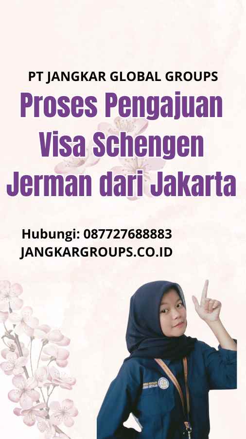 Proses Pengajuan Visa Schengen Jerman dari Jakarta