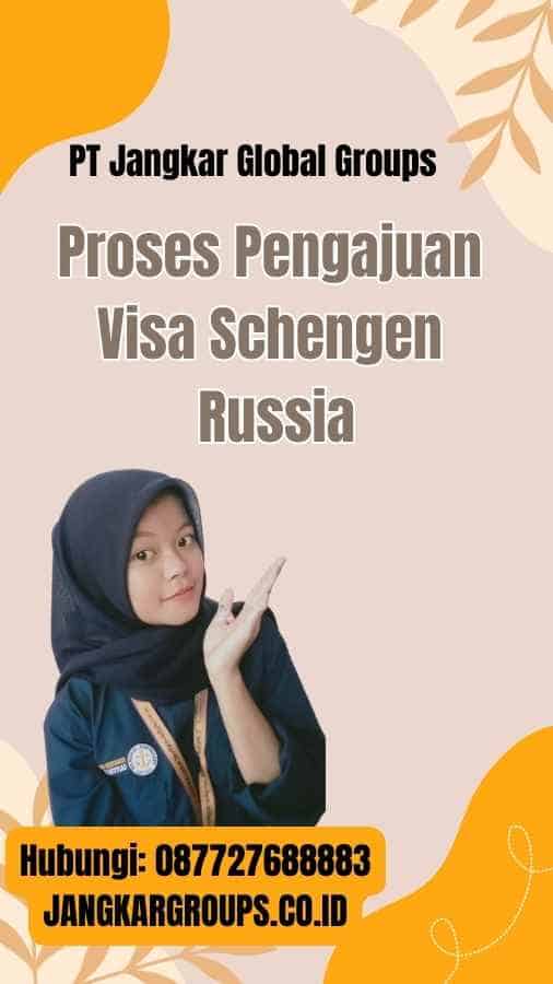 Proses Pengajuan Visa Schengen Russia