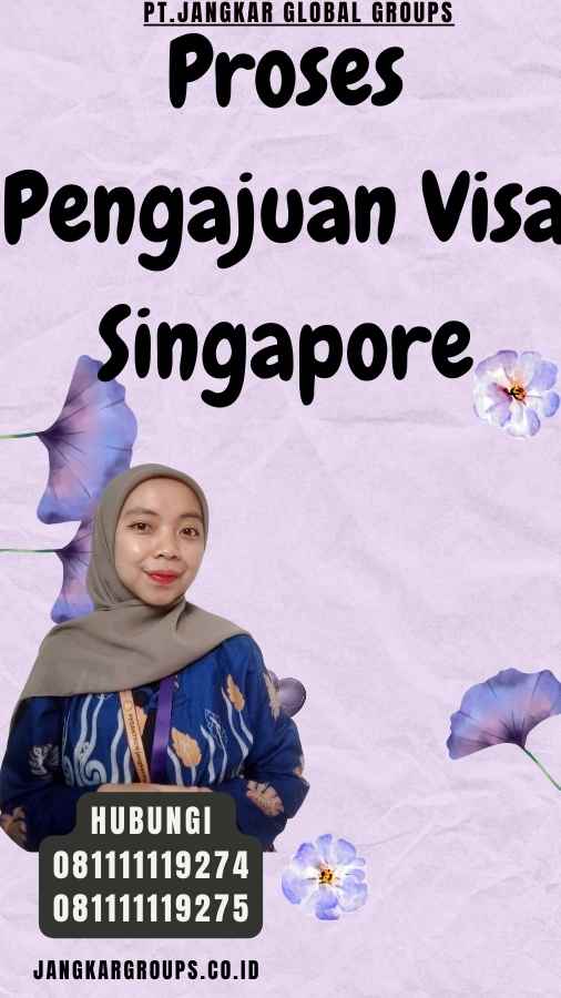 Proses Pengajuan Visa Singapore